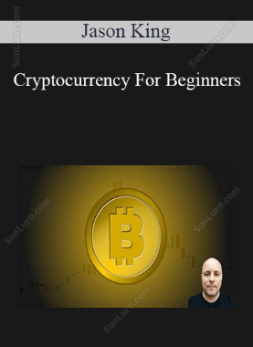 Jason King - Cryptocurrency For Beginners