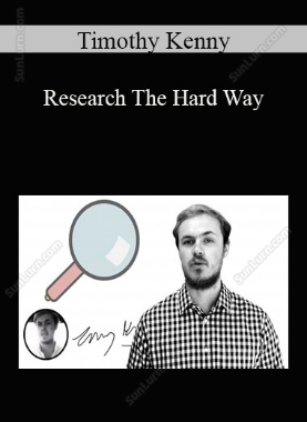 Timothy Kenny - Research The Hard Way