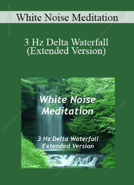 White Noise Meditation - 3 Hz Delta Waterfall (Extended Version)