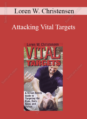 Loren W. Christensen - Attacking Vital Targets