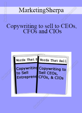 MarketingSherpa - Copywriting to sell to CEOs, CFOs and CIOs