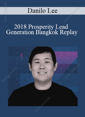 Danilo Lee - 2018 Prosperity Lead Generation Bangkok Replay