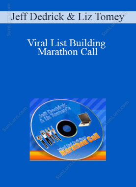 Jeff Dedrick & Liz Tomey - Viral List Building Marathon Call
