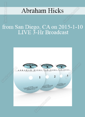 Abraham Hicks - from San Diego, CA on 2015-1-10 - LIVE 3-Hr Broadcast