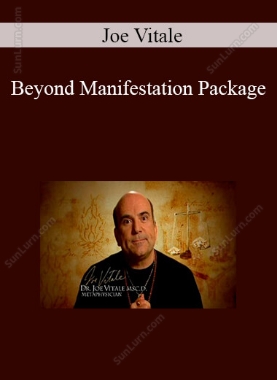 Joe Vitale - Beyond Manifestation Package