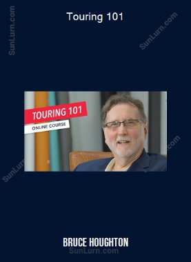 Bruce Houghton - Touring 101