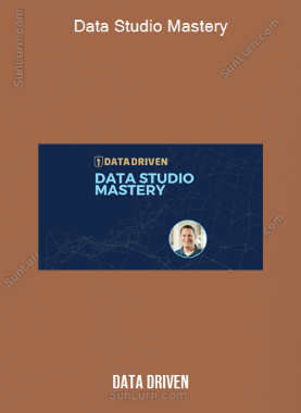 Data Studio Mastery (Data Driven)