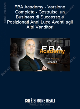 Chi è Simone Reali - FBA Academy - Versione Completa - Costruisci un Business di Successo e Posizionati Anni Luce Avanti agli Altri Venditori