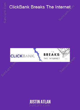 Justin Atlan - ClickBank Breaks The Internet