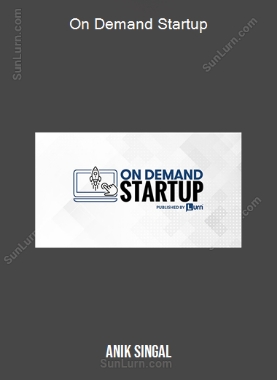Anik Singal - On Demand Startup