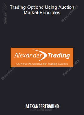 AlexanderTrading - Trading Options Using Auction Market Principles