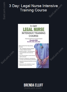 Brenda Elliff - 3 Day: Legal Nurse Intensive Training Course