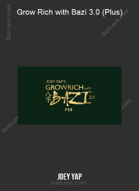 Joey Yap - Grow Rich with Bazi 3.0 (Plus)