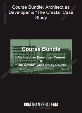 Jonathan Segal FAIA - Course Bundle: Architect as Developer & “The Cresta” Case Study