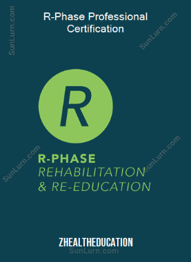 R-Phase Professional Certification (Zhealtheducation)