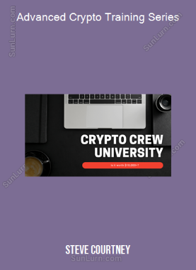 Steve Courtney - Advanced Crypto Training Series (Crypto Crew University)