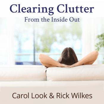 Carol Look - Clearing Clutter with EFT 