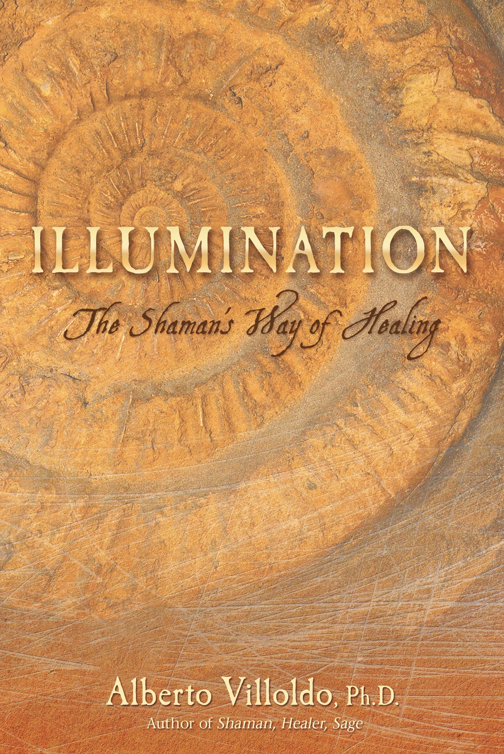 Alberto Villoldo - The Shamans Way of Healing