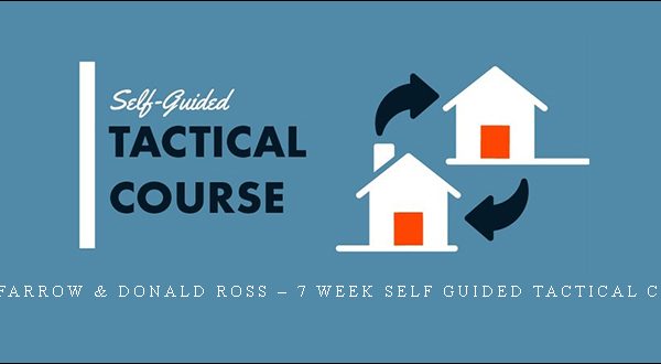 Amy Farrow & Donald Ross - 7 Week “Self Guided” Tactical Course