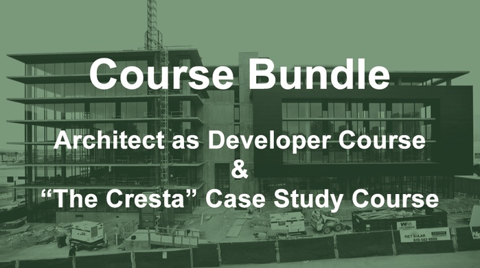 Jonathan Segal FAIA - Course Bundle: Architect as Developer & “The Cresta” Case Study