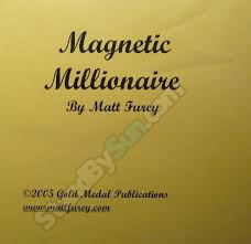 Matt Furey - Magnetic Millionaire