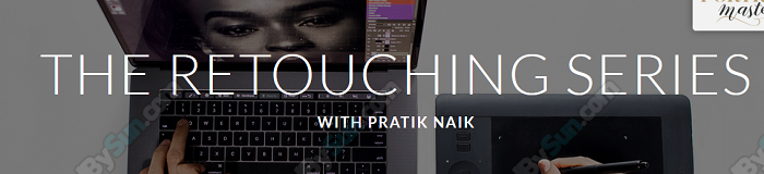 Pratik Naik - The Retouching Series
