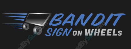 Ruben Perez - Bandit Sign on Wheels