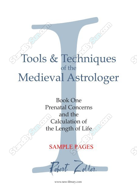Robert Zoller - Tools & Techniques of a Medieval Astrologer (I - II - III)