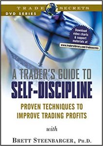 Brett Steenbarger - A Trader’s Guide To Self-Discipline