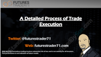 FuturesTrader71 - Webinar Series 5 - Execution