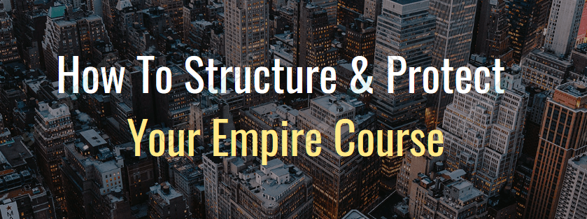 Ron Legrand - How To Structure And Protect Your Empire