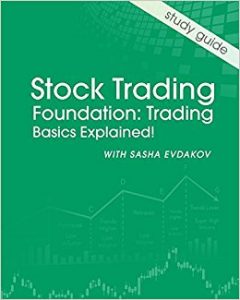 Sasha Evdakov - Stock Trading Foundation Trading Basics