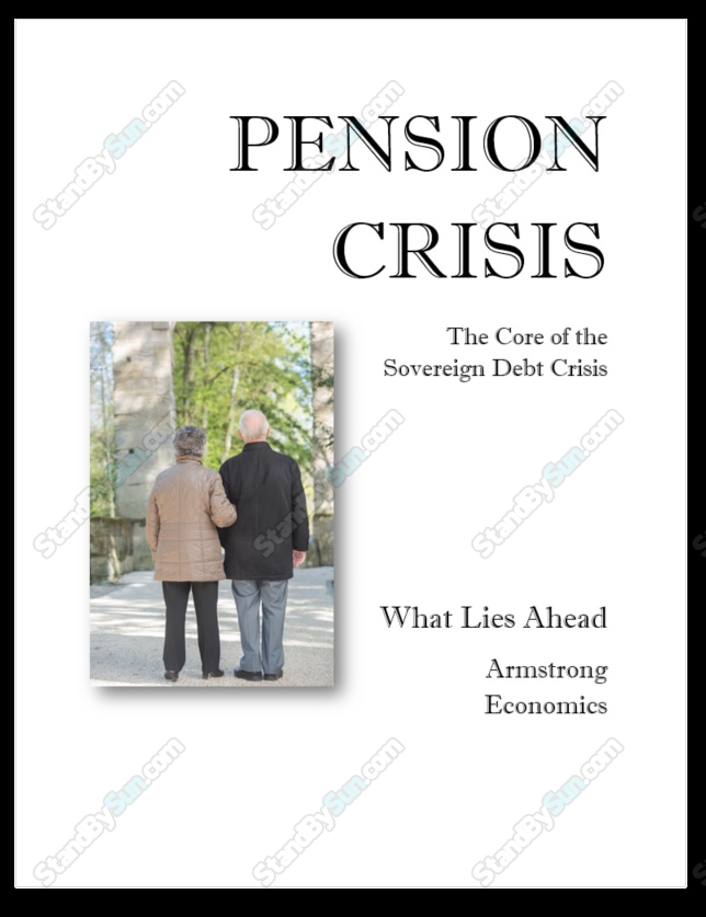 The Pension Crisis - Armstrongeconomics