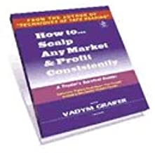 Vadym Graifer - How To Scalp Any Market & Profit Consistently