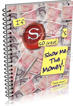Jamie Smart - Salad NLP - If The Secret's So Great - Show Me The Money