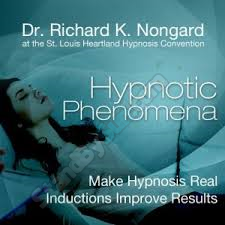 Richard Nongard (St. Louis Heartland Hypnosis Convention) Hypnotic Phenomena