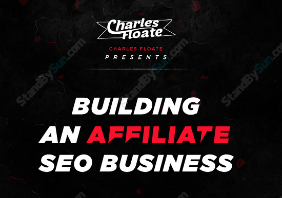 Charles Floate - Building An Affiliate SEO Business 