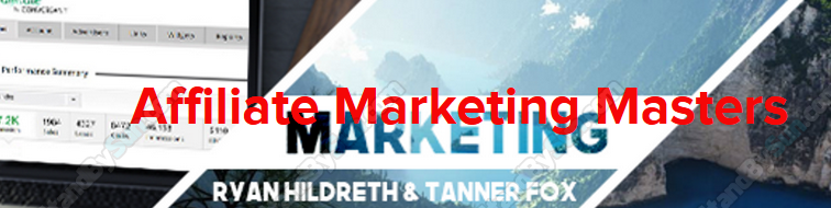 Ryan Hildreth and Tanner J. Fox - Affiliate Marketing Masters