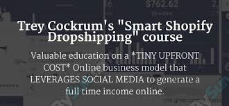 Trey Cockrum - Smart Shopify Dropshipping Course