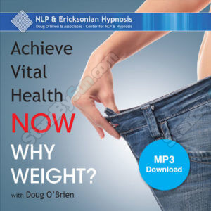 Doug O'Brien - Achieve Vital Health Now - Why Weight