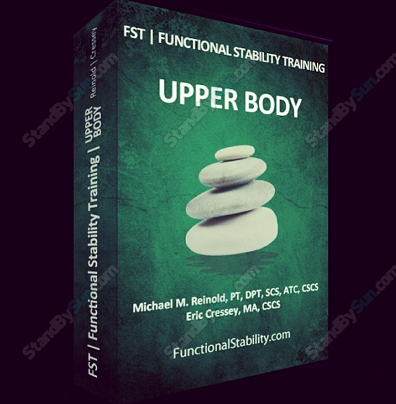 Mike Reinold & Eric Cressey - Functional Stability Training for the Upper Body