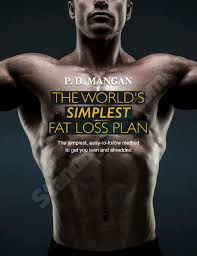 P. D. Mangan - The World's Simplest Fat Loss Plan