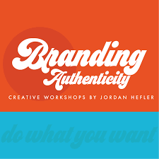 Jordan Hefler - Branding Authenticity