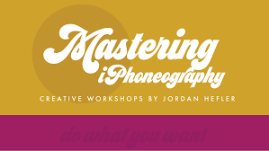 Jordan Hefler - Mastering iPhoneography