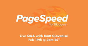 Matt Giovanisci - PageSpeed For Bloggers