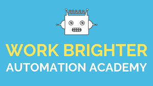 Work Brighter Automation Academy