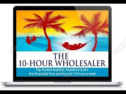 The 10 Hour Wholesaler