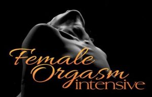 Authentic Tantra - Female Orgasm Intensive Video Master Class