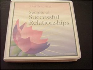 John Gray - Secrets To Successful Relationships