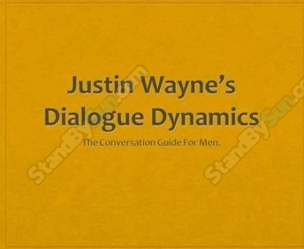 Justin Wayne – Dialogue Dynamics The Conversation Guide For Men